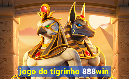 jogo do tigrinho 888win